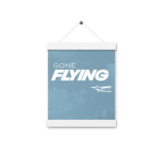 Gone FLYING Hanging Poster - 8"x10"
