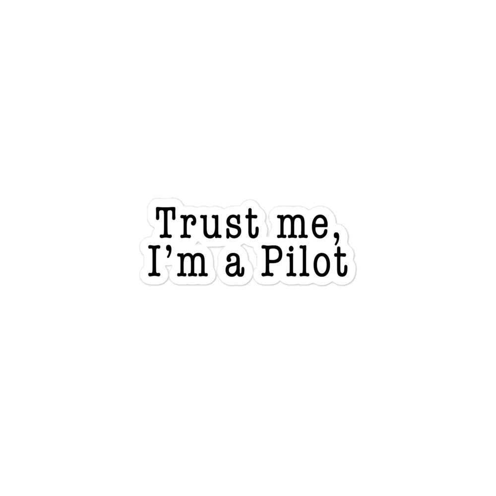 Trust Me, I'm a Pilot Sticker