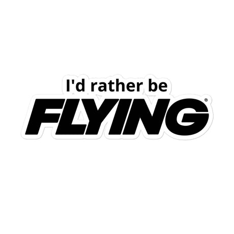 I'd Rather Be Flying Sticker