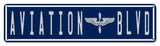 Aviation Blvd Metal Sign  PTS672