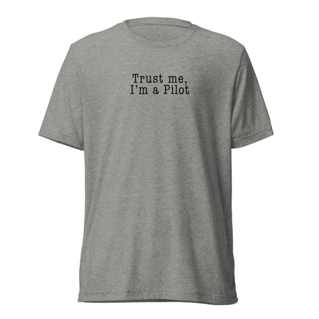 Trust Me, I'm a Pilot Tee