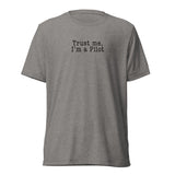 Trust Me, I'm a Pilot Tee