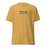 Trust Me, I'm a Pilot Tee
