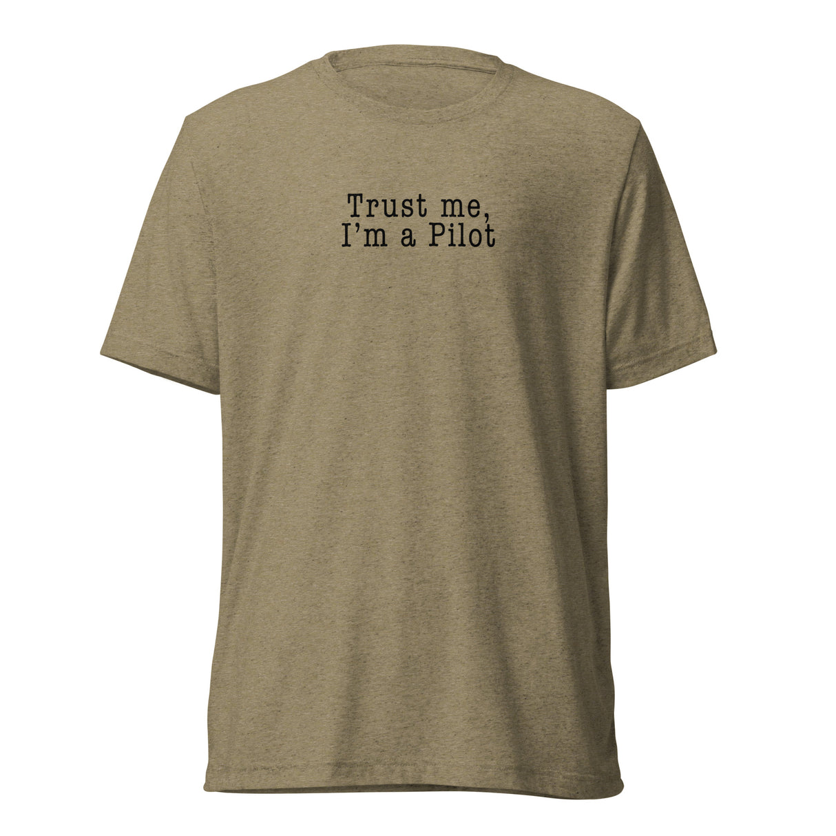 Trust Me, I'm a Pilot Tee