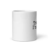 Trust Me, I'm a Pilot Mug