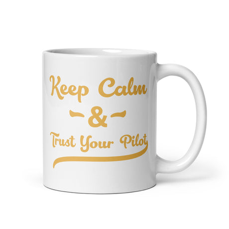 Keep Calm & Trust Your Pilot Mug